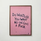 Do Whatever You Want Poster – valnötsram