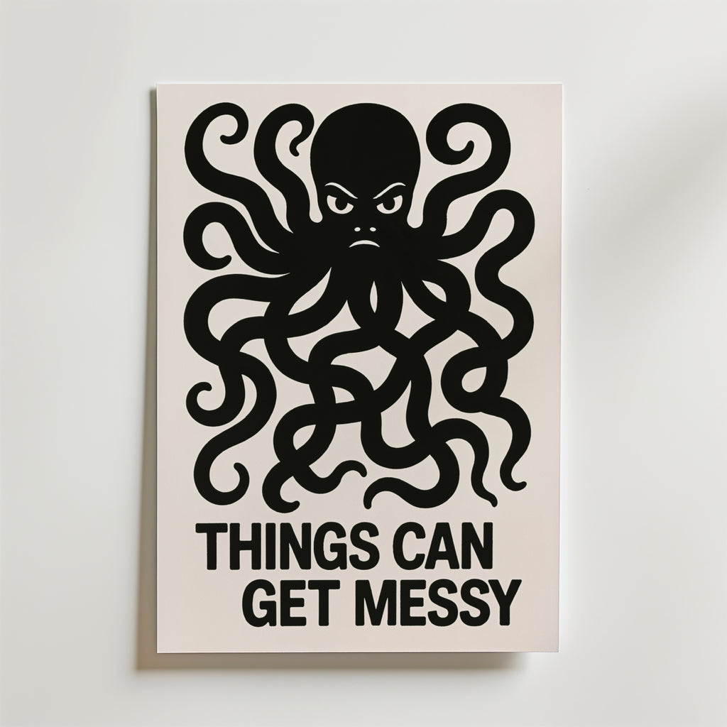 Things Can Get Messy – stilfullt konsttryck från Bozetto, tryckt på matt finpapper
