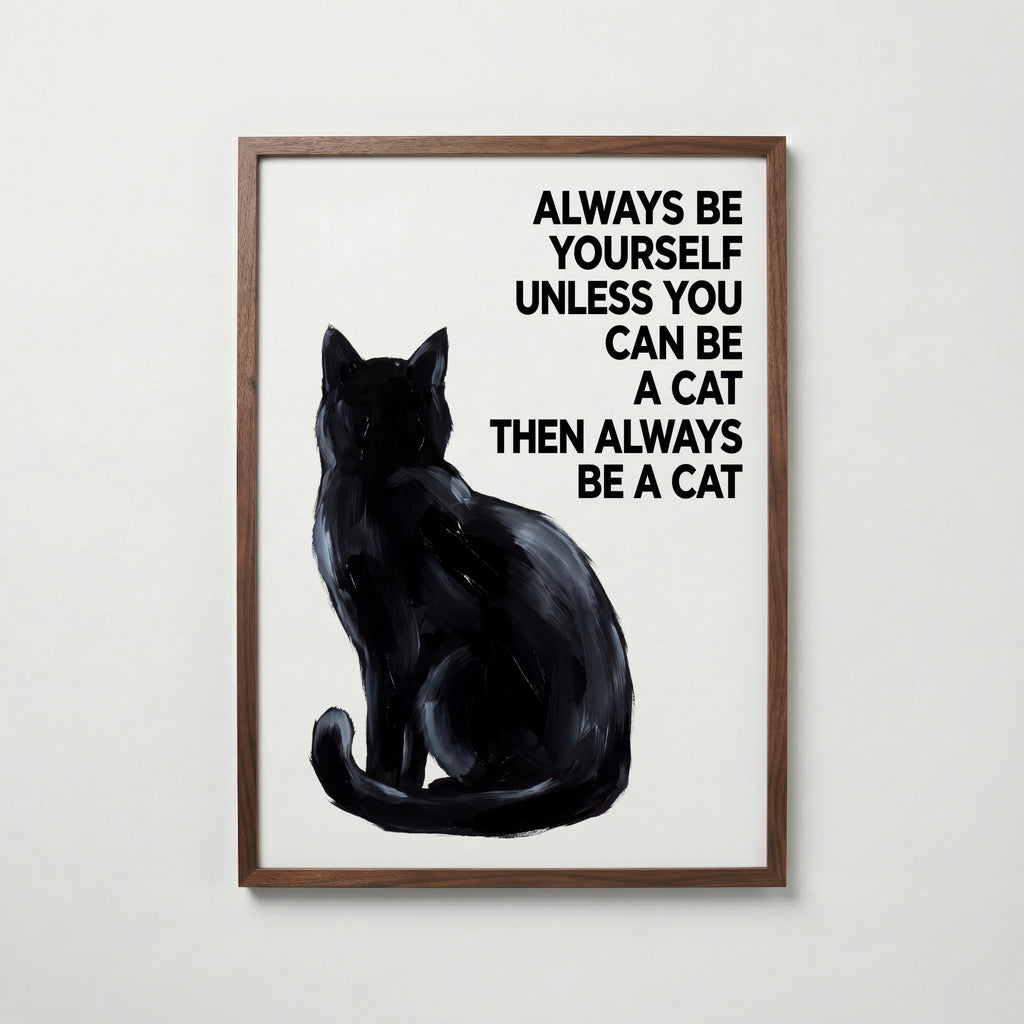 Always Be a Cat Poster – valnötsram