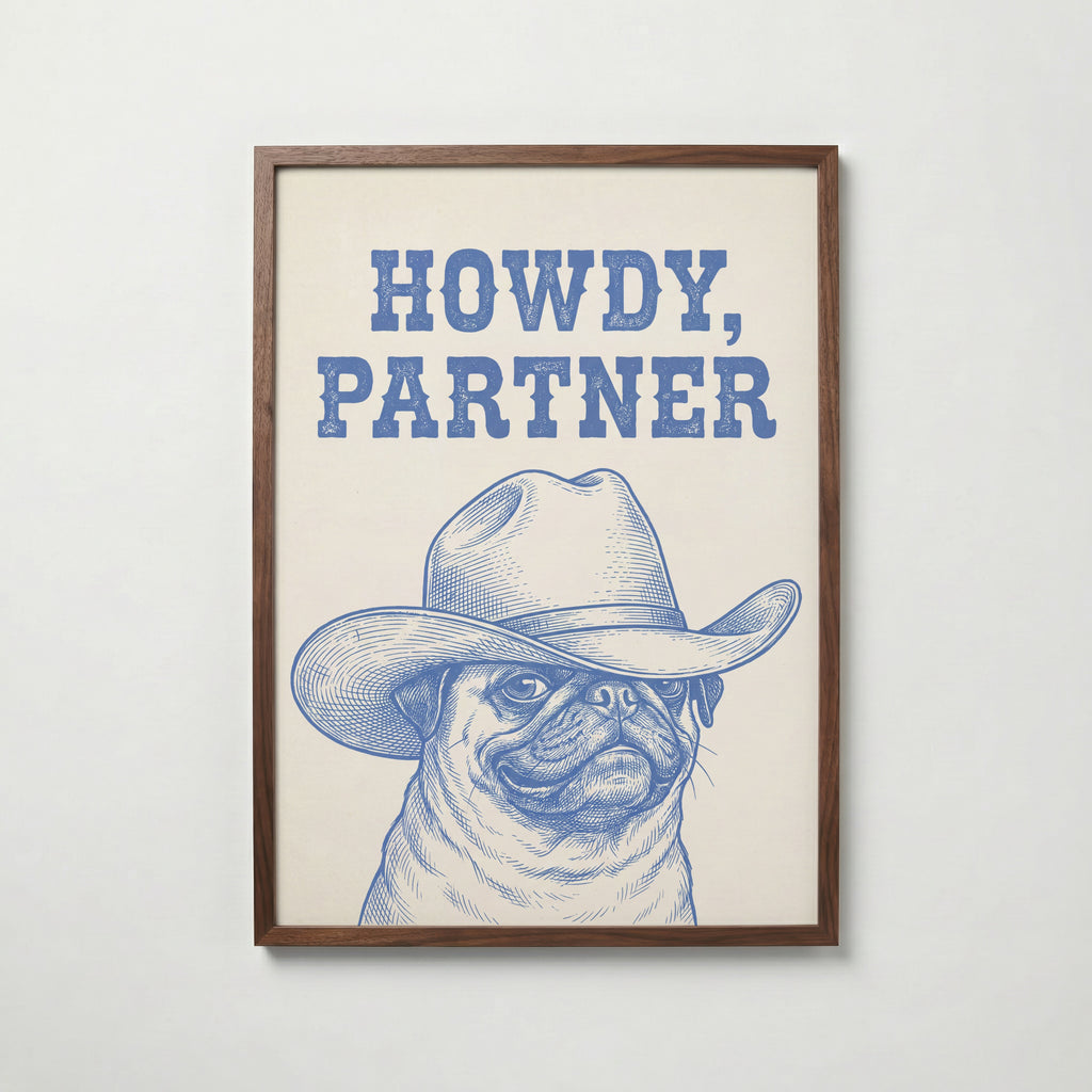 Howdy Partner Poster – valnötsram