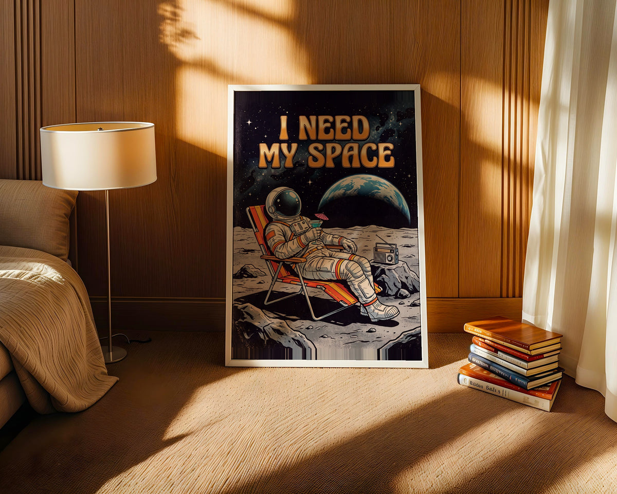 I Need My Space Poster – i rum 4