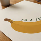 I'm A-Peeling Poster – närbild på papper