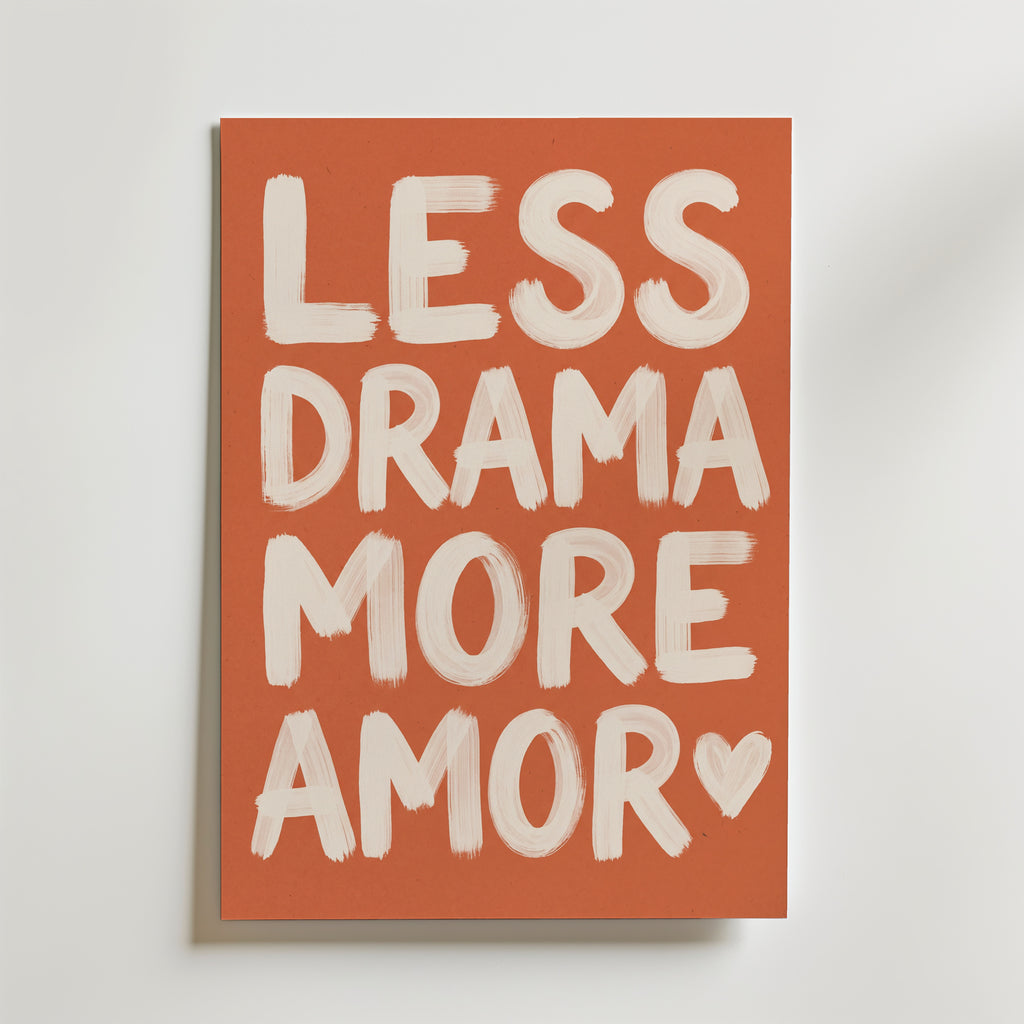 Less Drama More Amor Poster – canvas utan passepartout