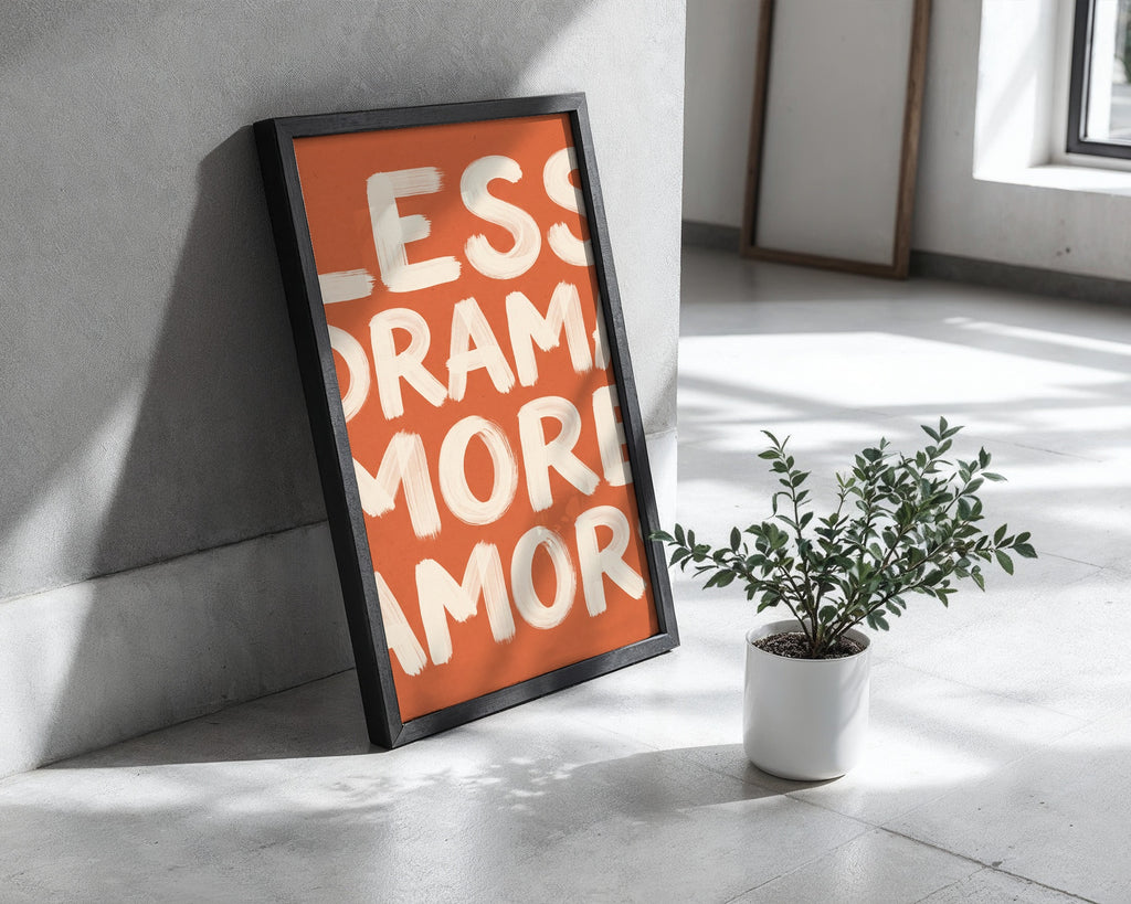 Less Drama More Amor Poster – i rum 5