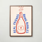 Real Friends Bring Bubbles Poster – valnötsram