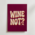 Wine Not Poster – canvas utan passepartout